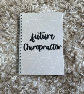 Future Chiropractor Notebook