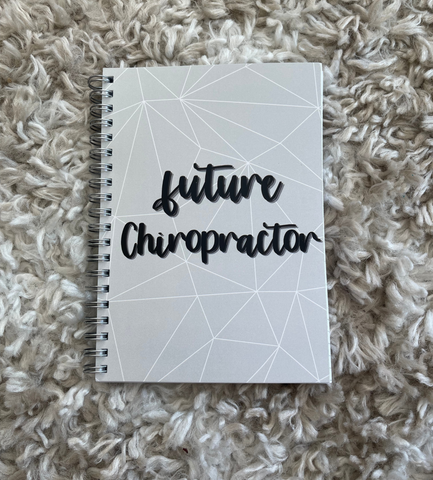 Future Chiropractor Notebook