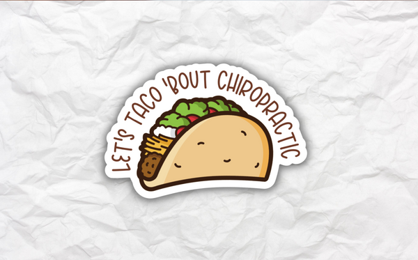 Taco 'Bout Chiropractic Sticker